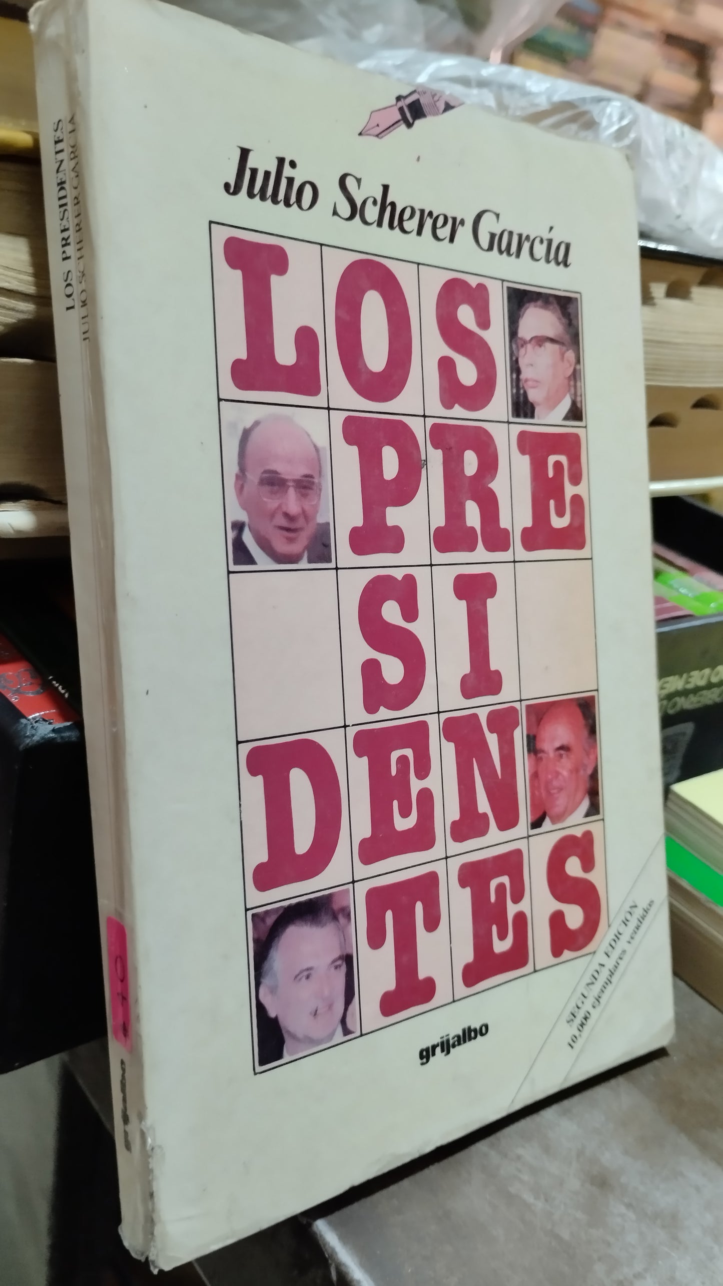 LOS PRESIDENTES POR JULIO SCHERER GARCIA LIBRO USADO POLITICA ALDAMA