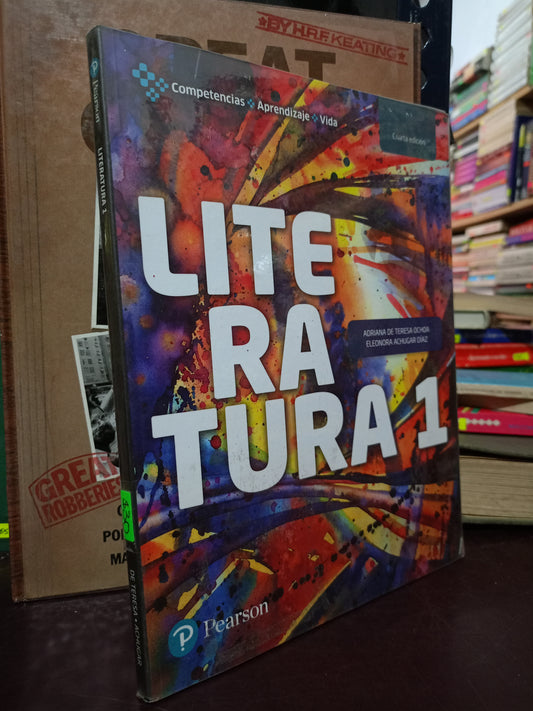LITERATURA 1 POR ADRIANA DE TERESA OCHOA Y ELEONORA ACHUGAR DÍAZ USADO EDUCACIÓN LITERARIO 305