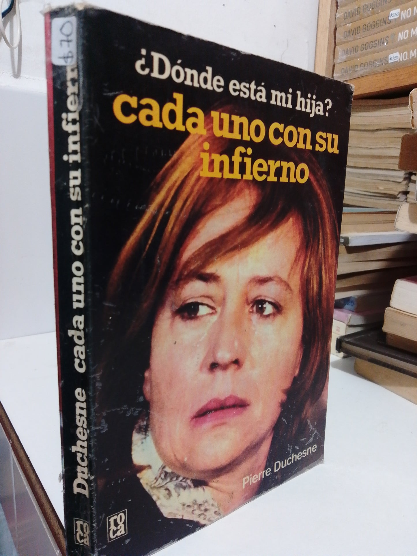 CADA UNO CON SU INFIERNO POR PIERRE DUCHESNE USADO NOVELA JUÁREZ