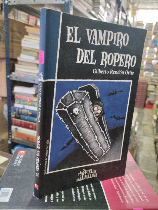 EL VAMPIRO DEL ROPERO POR GILBERTO RENDON ORTIZ USADO INFANTIL ALDAMA