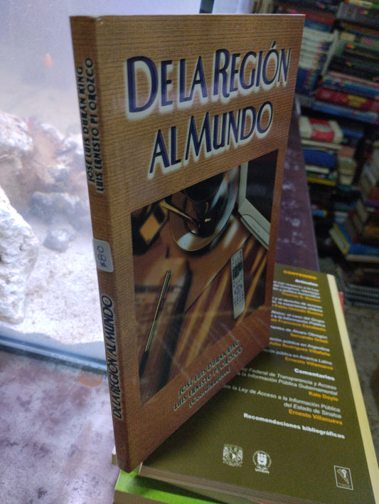 DE LA REGION AL MUNDO POR JOSE LUIS DURAN KING USADO SOCIOLOGIA ALDAMA