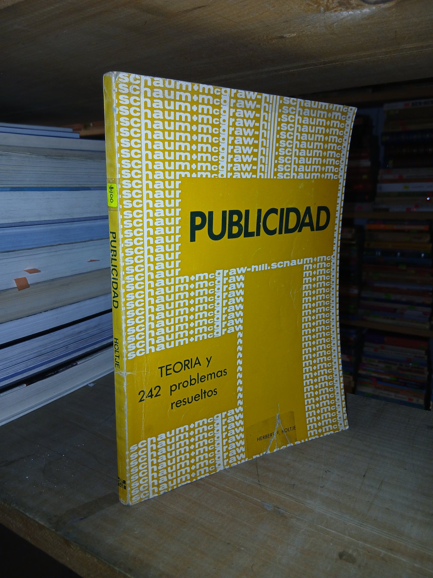 PUBLICIDAD: TEORÍA Y 242 PROBLEMAS RESUELTOS POR HERBERT F. HOLTJE USADO MARKETING LITERARIO 207