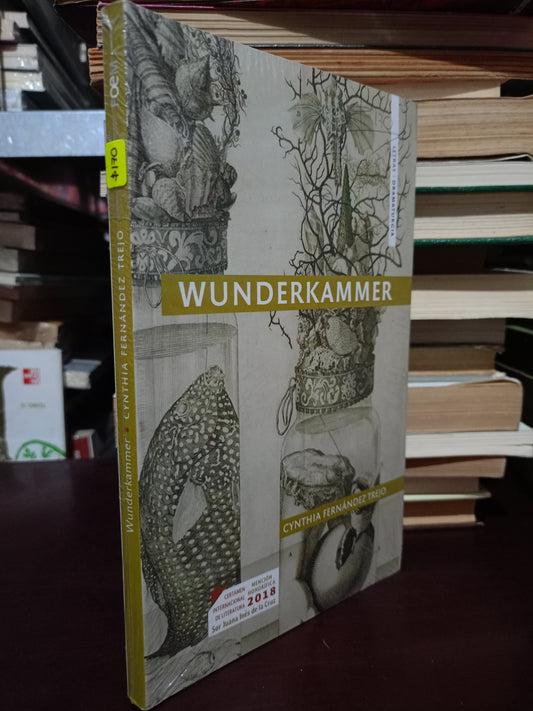 WUNDERKAMMER POR CYNTHIA FERNÁNDEZ TREJO NUEVO LIBROS NUEVOS LITERARIO 305