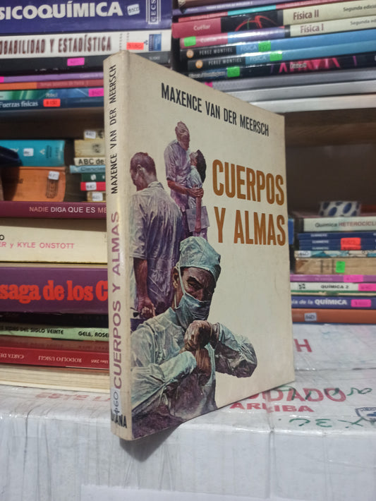 CUERPOS Y ALMAS POR MAXENCE VAN DER MEERSCH USADO NOVELAS JUÁREZ