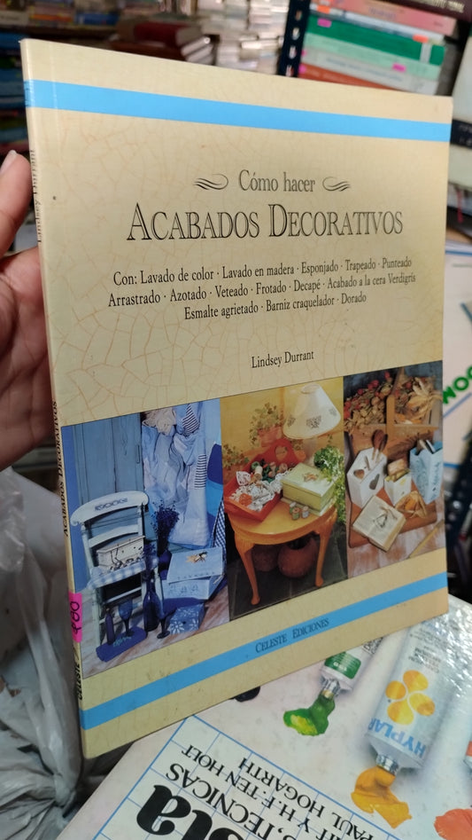 COMO HACER ACABADOS DECORATIVOS POR LINDSEY DURRANT LIBRO USADO OFICIOS ALDAMA