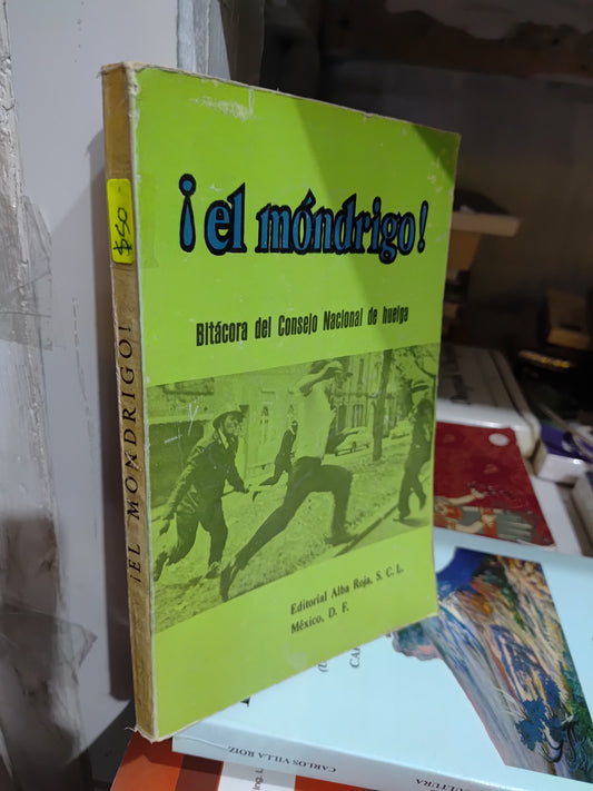 EL MONDRIGO POR EDITORIAL ALBA ROJA USADO POLITICA JUAREZ