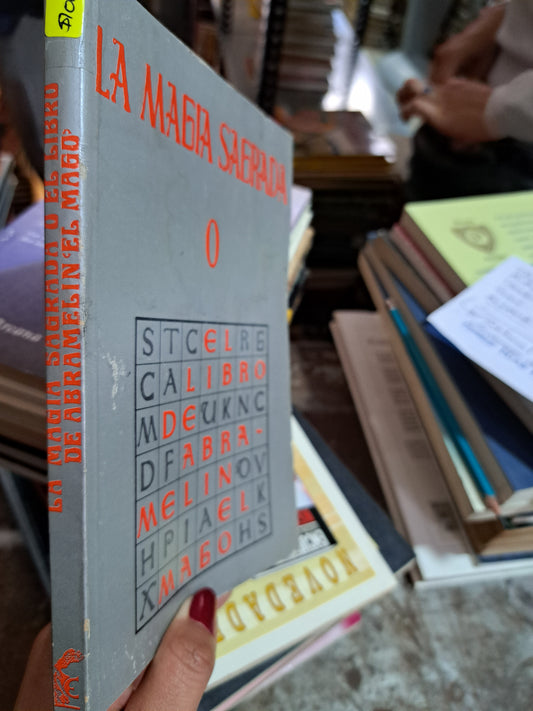 LA MAGIA SAGRADA O EL LIBRO DE ABRAMELIN EL MAGO JAVIER TRONCOSO USADO ESOTERISMO ALDAMA