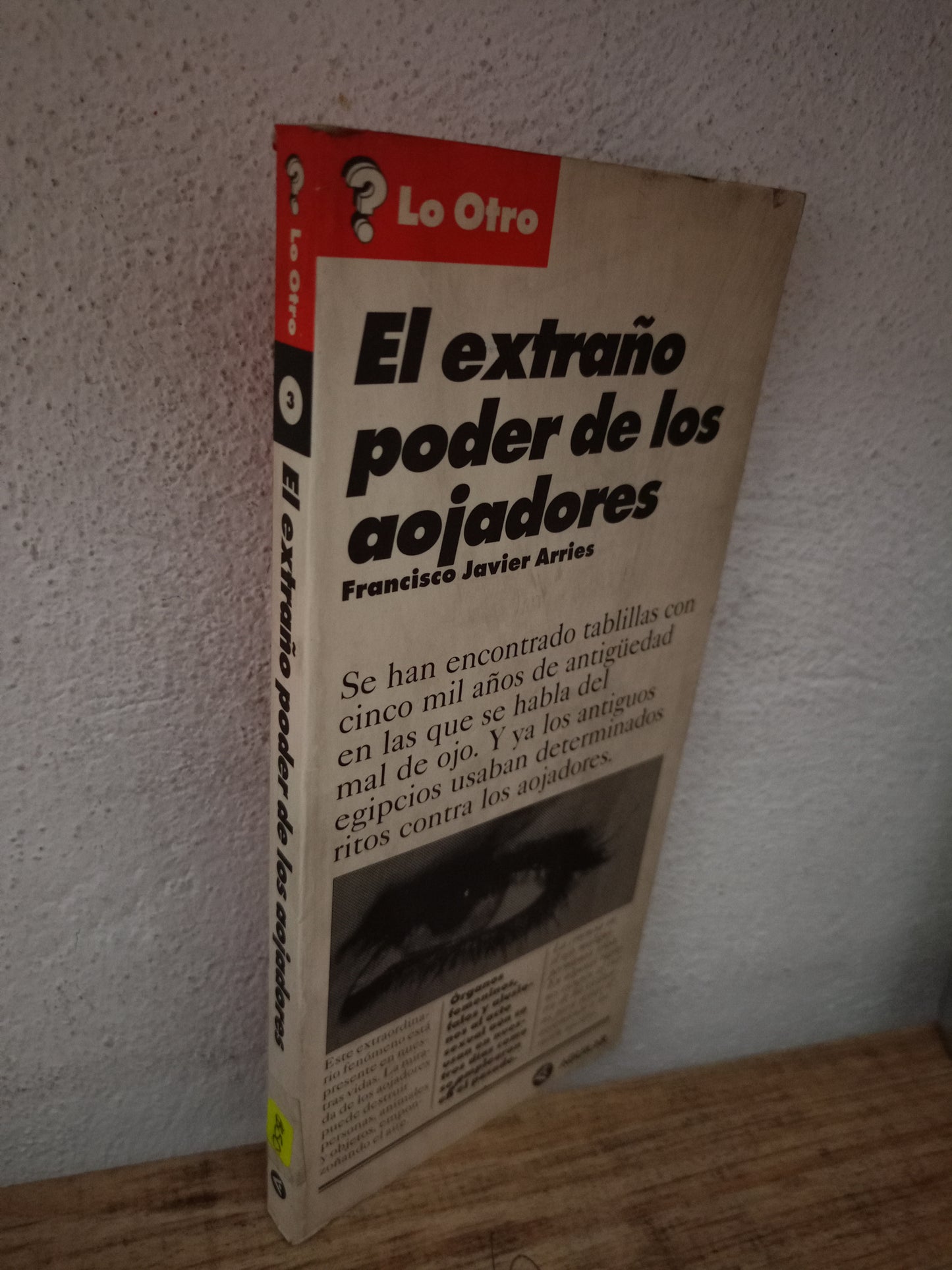 EL EXTRAÑO PODER DE LOS AOJADORES POR FRANCISCO JAVIER ARRIES USADO CIENCIA LITERARIO 305