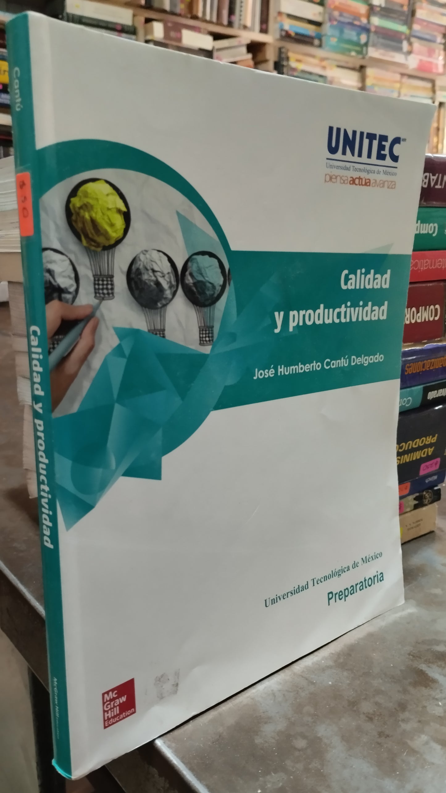 CALIDAD Y PRODUCTIVIDAD POR JOSE HUMBERTO CANTU DELGADO LIBRO USADO ADMINISTRACION ALDAMA