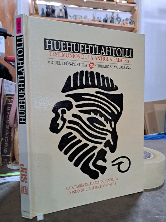 HUEHUEHTLAHTOLLI TESTIMONIOS DE LA ANTIGUA PALABRA MIGUEL LEÓN PORTILLA LIBRADO SILVA GALEANA USADO ANTIGUO ALDAMA
