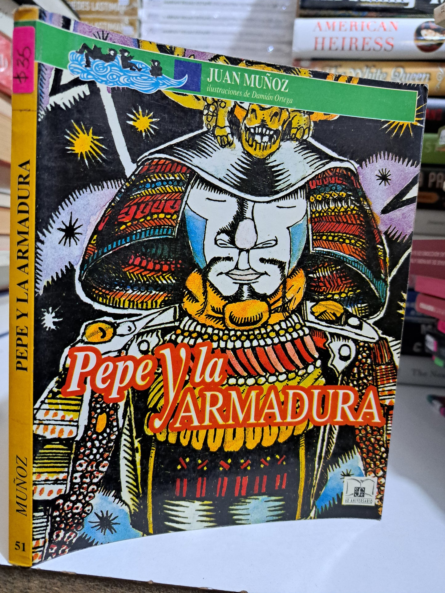 PEPE Y LA ARMADURA JUAN MUÑOZ USADO NOVELA JUÁREZ