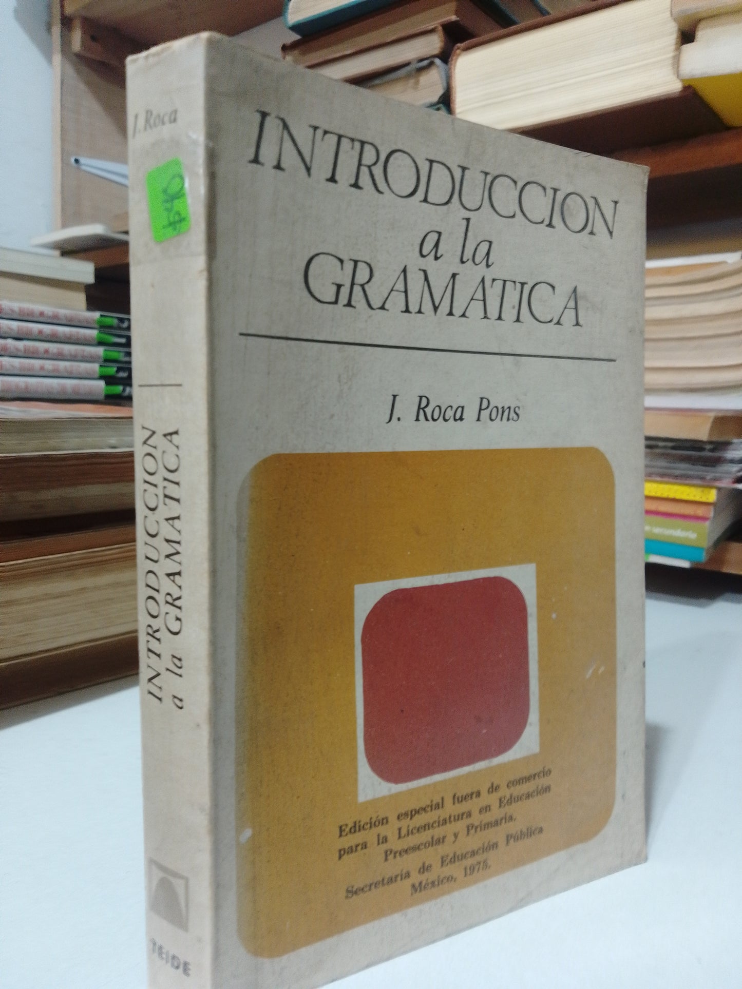 INTRODUCCION A LA GRAMATICA POR J.ROCA PONS USADO EDUCACION JUAREZ