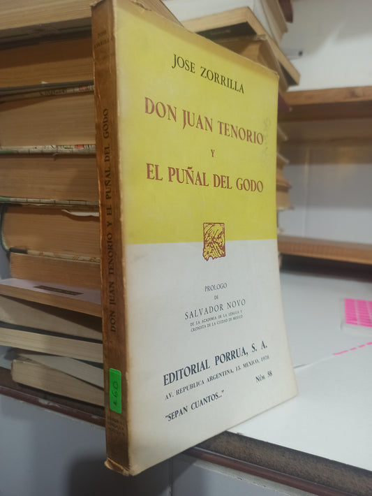 DON JUAN TENORIO Y EL PUÑAL DEL GODO POR JOSE ZORRILLA USADO NOVELAS JUÁREZ