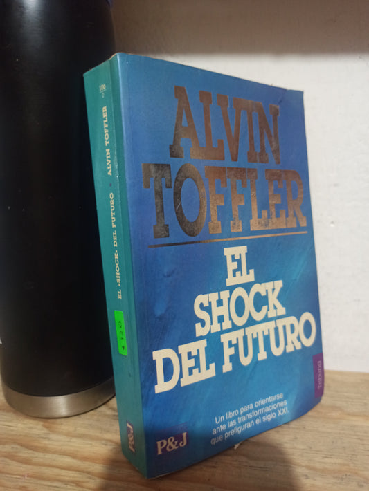 EL SHOCK DEL FUTURO POR ALVIN TOFFLER USADO NOVELAD JUÁREZ