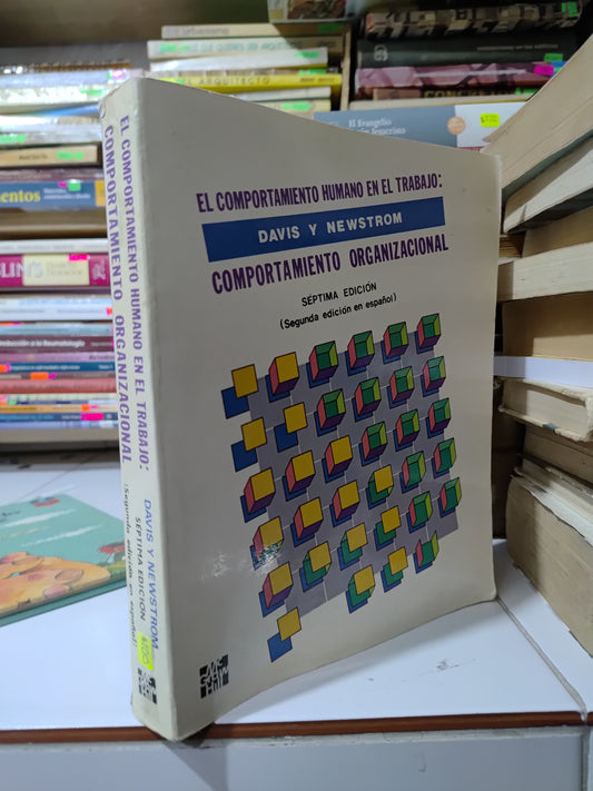 EL COMPORTAMIENTO EN EM TRABAJO COMPORTAMIENTO ORGANIZACIONAL POR DAVIS Y NEWSTROM USADO ADMINISTRACION JUAREZ 507