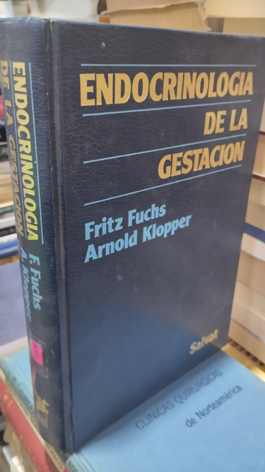ENDOCRINOLOGIA DE LAS GESTACION POR FRITZ FUCHS LIBRO USADO SALUD ALDAMA