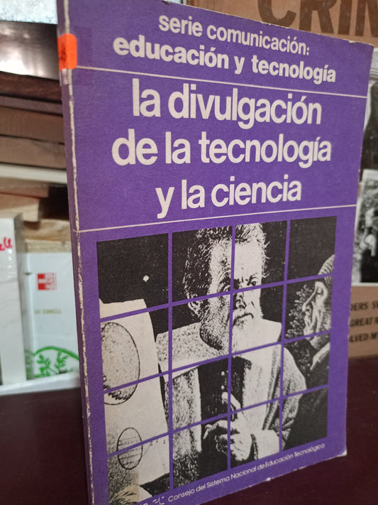 LA DIVULGACION DE LA TECNOLOGIA Y LA CIENCIA USADO CIENCIA LITERARIO 305