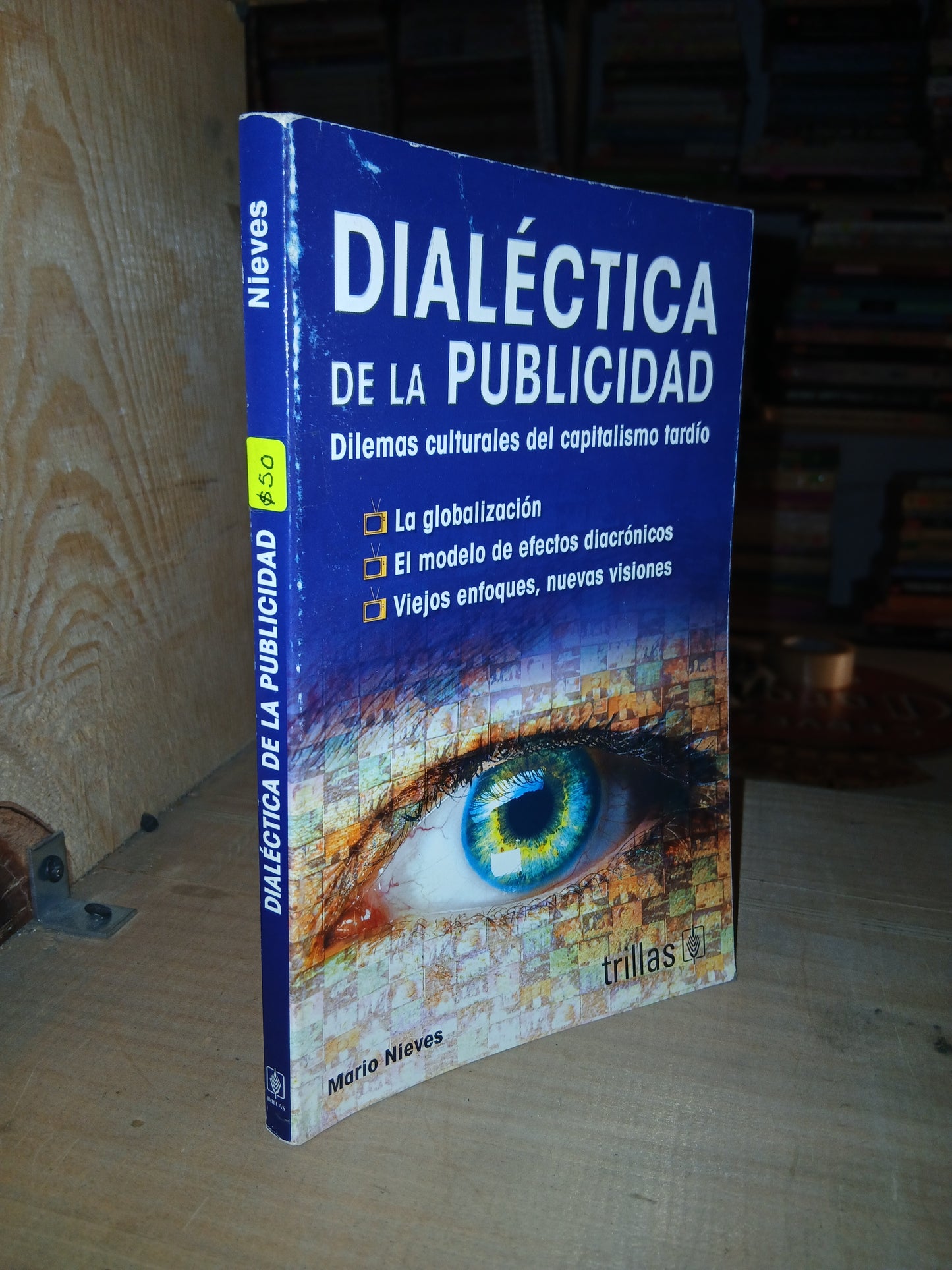 DIALÉCTICA DE LA PUBLICIDAD POR MARIO NIEVES USADO MARKETING LITERARIO 207
