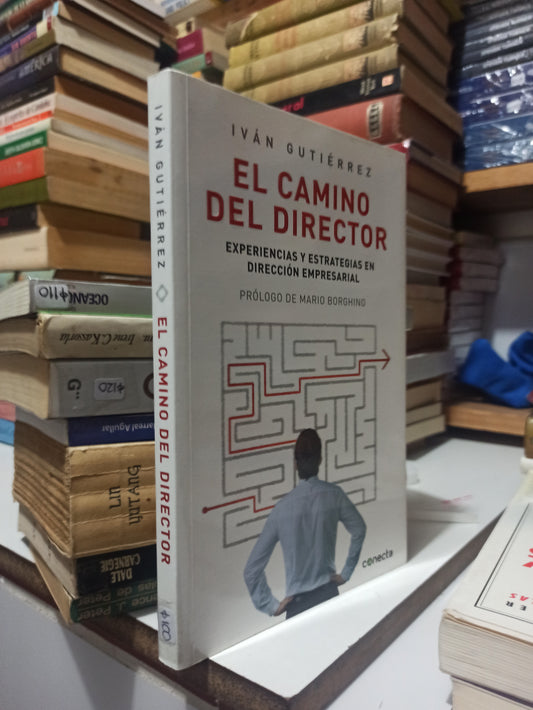 EL CAMINO DEL DIRECTOR POR IVÁN GUTIÉRREZ USADO SUPERACIÓN PERSONAL JUÁREZ