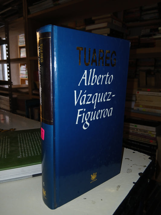 TUAREG POR ALBERTO VÁZQUEZ-FIGUEROA USADO NOVELA LITERARIO 207