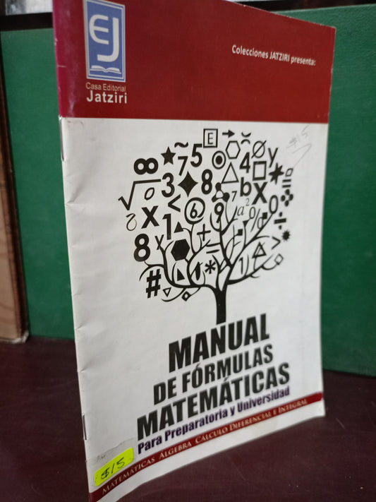 MANUAL DE FORMULAS MATEMATICAS PARA PREPARATORIA Y UNIVERSIDAD USADO MATE LITERARIO 305