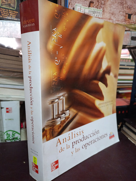 ANALISIS DE LA PRODUCCION Y LAS OPERACIONES POR STEVEN NAHMIAS USADO ADMIN LITERARIO 305