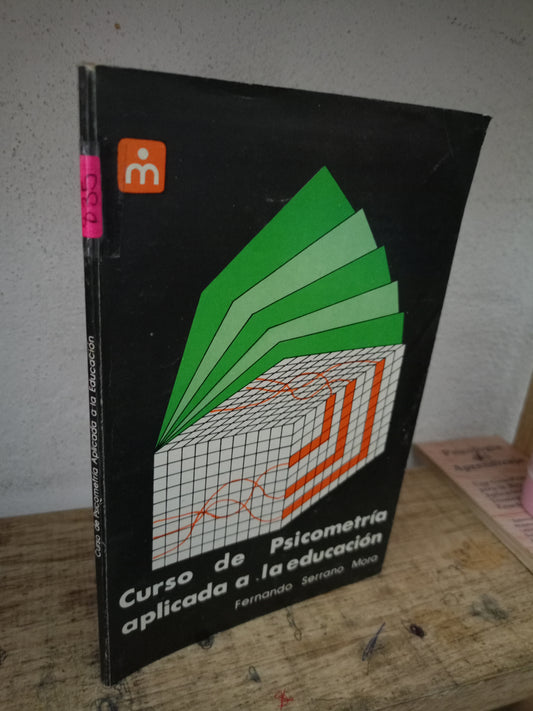 CURSO DE PSICOMETRÍA APLICADA A LA EDUCACIÓN POR FERNANDO SERRANO MORA USADO PSICOLOGÍA LITERARIO 305