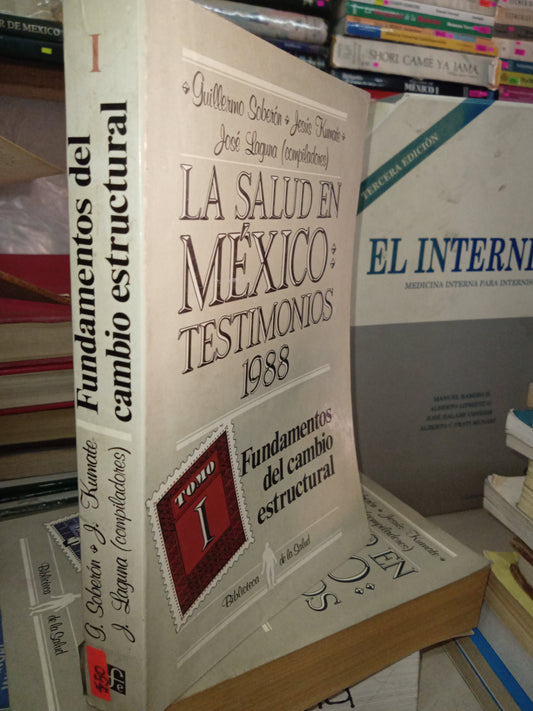 LA SALUD EN MEXICO TESTIMONIOS 1988 TOMO I POR AUTORES VARIOS USADO MEDICINA LITERARIO 207