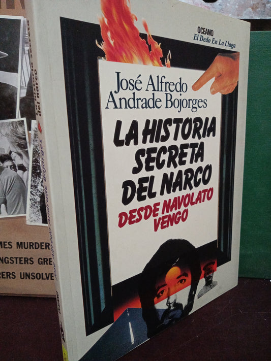 LA HISTORIA SECRETA DEL NARCO POR JOSE ALFREDO ANDRADE BOJORGES USADO POLÍTICA LITERARIO 305