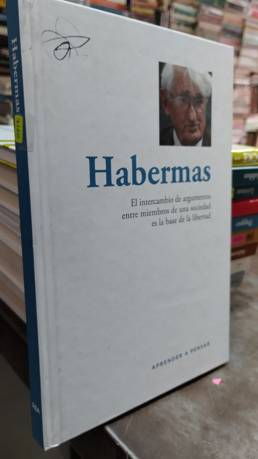 HABERMAS EL INTERCAMBIO DE ARGUMENTOS ENTRE MIEMBROS DE UNA SOCIEDAD ES LA BASE DE LA LIBERTAD LIBRO USADO SOCIOLOGIA ALDAMA