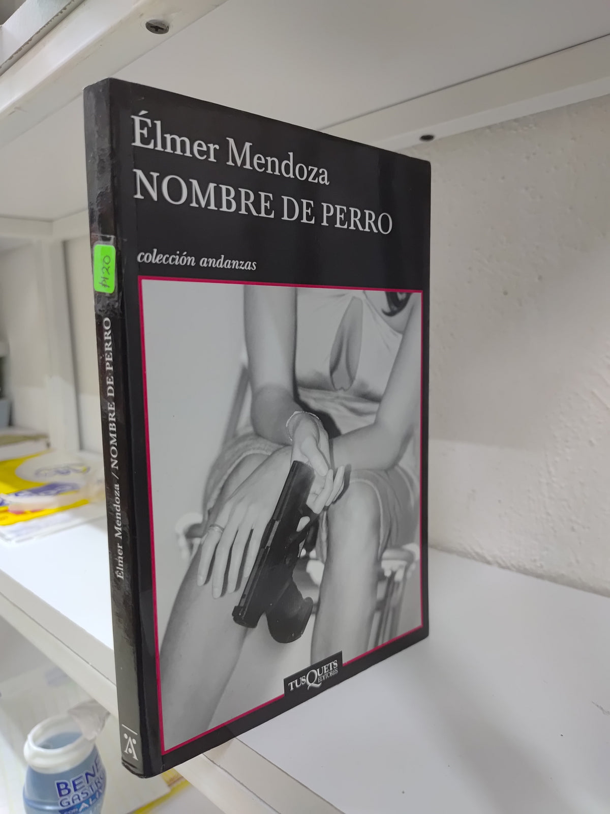 NOMBRE DE PERRO POR ELMER MENDOZA USADO NOVELAS JUAREZ 515