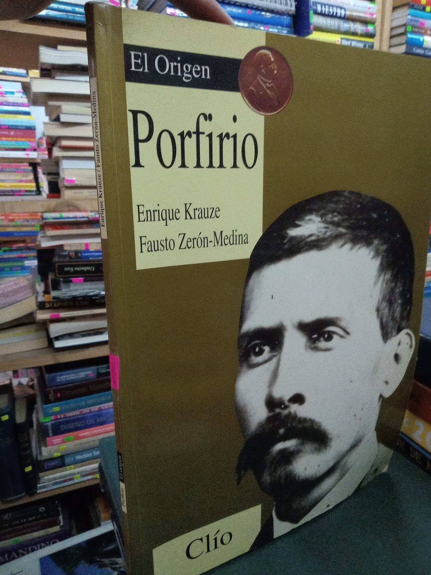 EL ORIGEN PORFIRIO PIR ENRIQUE KRAUZE FAUSTO ZERON MEDINA USADO HISTORIA LITERARIO 207