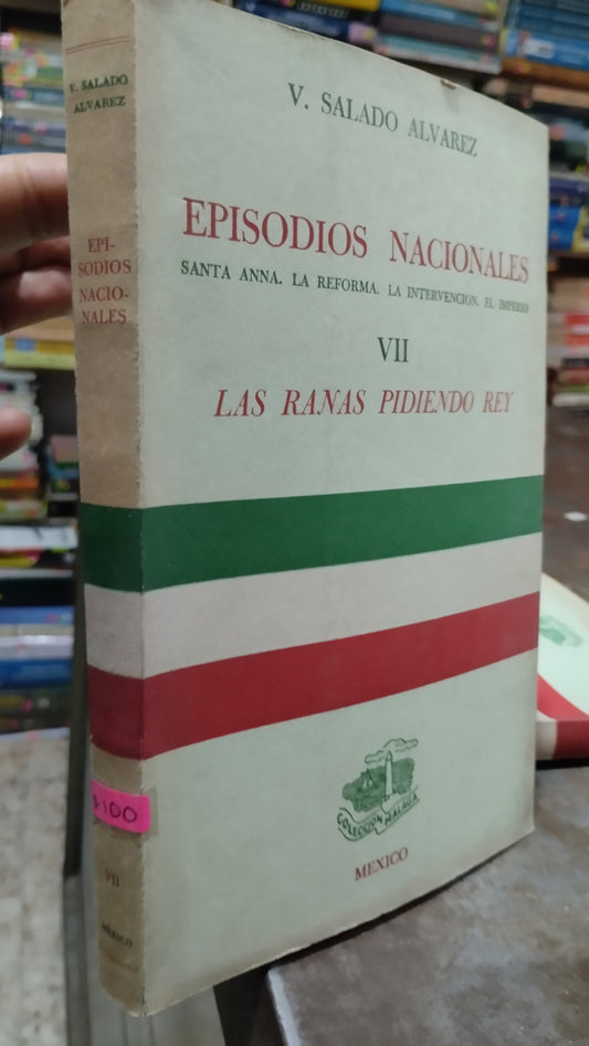 EPISODIOS NACIONALES VIII LAS RANAS PIDIENDO REY LIBRO USADO HISTORIA ALDAMA