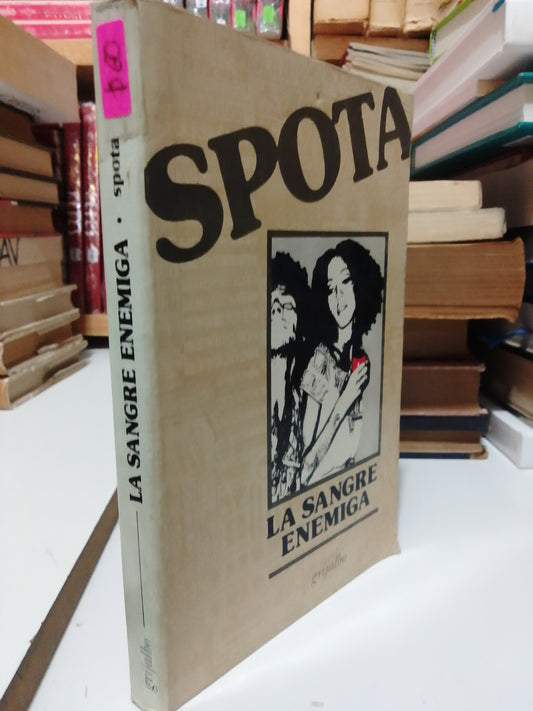 LA SANGRE ENEMIGA POR LUIS SPOTA JUÁREZ USADO NOVELA