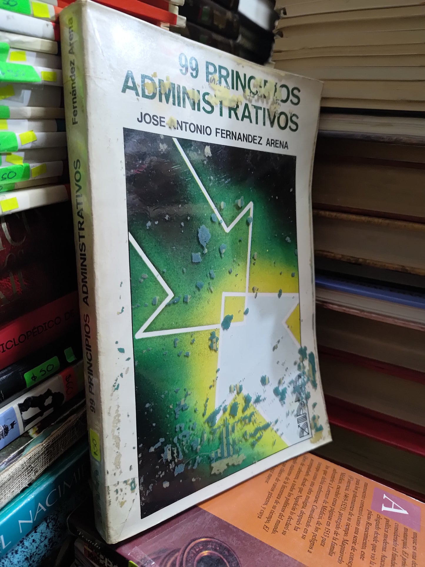 99 PRINCIPIOS ADMINISTRATIVOS POR JOSE ANTONIO FERNANDEZ ARENA USADO ADMINISTRACION JUAREZ 507