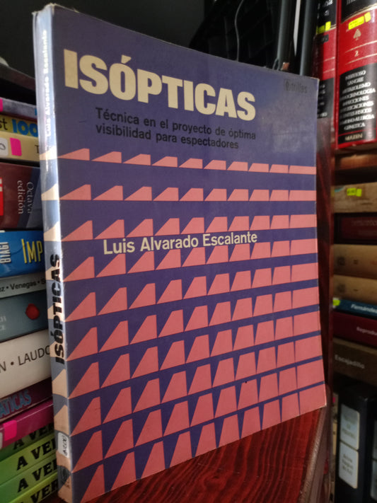 ISOPTICAS POR LUIS ALVARADO ESCALANTE USADO ARQUITECTURA LITERARIO 305