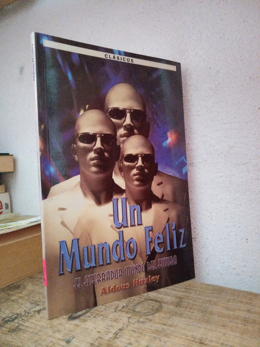 UN MUNDO FELIZ ALDOUS HUXLEY USADO INFANTIL LITERARIO 305