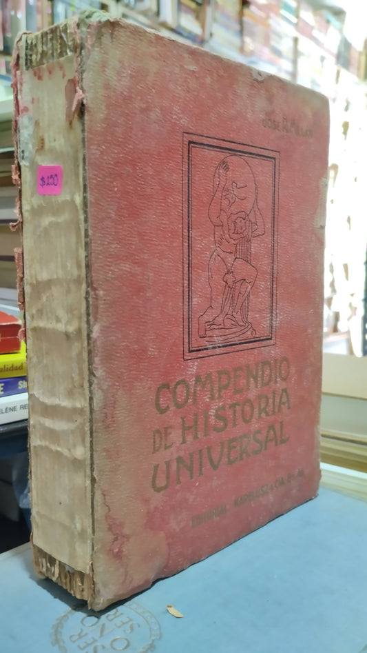COMPEDIO DE HISTORIA UNIVERSAL POR JOSE R MILLAN LIBRO USADO ANTIGUO ALDAMA