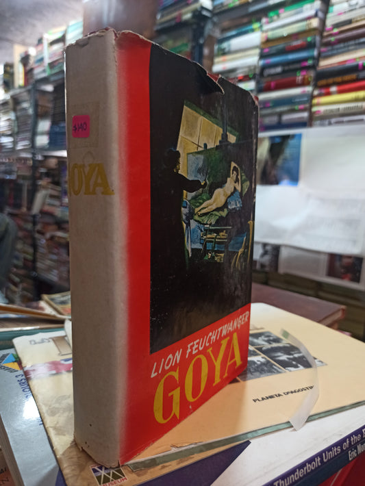 GOYA POR LION FEUCHTWANGER USADO NOVELAS ALDAMA