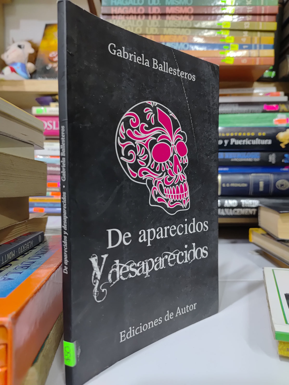 DE APARECIDOS Y DESAPARECIDOS POR GABRIELA BALLESTEROS USADO NOVELAS JUAREZ 507