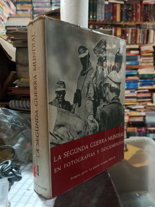 LA SEGUNDA GUERRA MUNDIAL EN FOTOGRAFIAS Y DOCUMENTOS POR HANS ADOLF JACOBSEN USADO 2DA GUERRA ALDAMA