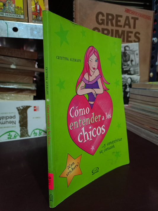 CÓMO ENTENDER A LOS CHICOS... POR CRISTINA ALEMANY USADO SUPERACIÓN PERSONAL LITERARIO 305