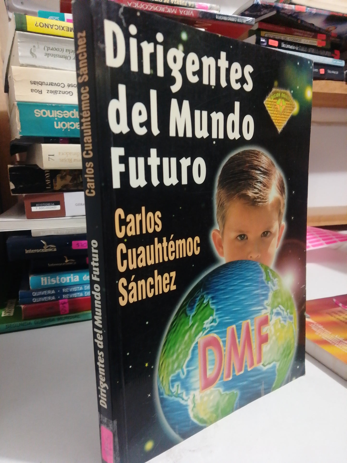 DIRIGENTES DEL MUNDO FUTURO POR CARLOS CUAUHTÉMOC SANCHEZ USADO SUP.PERSONAL JUAREZ