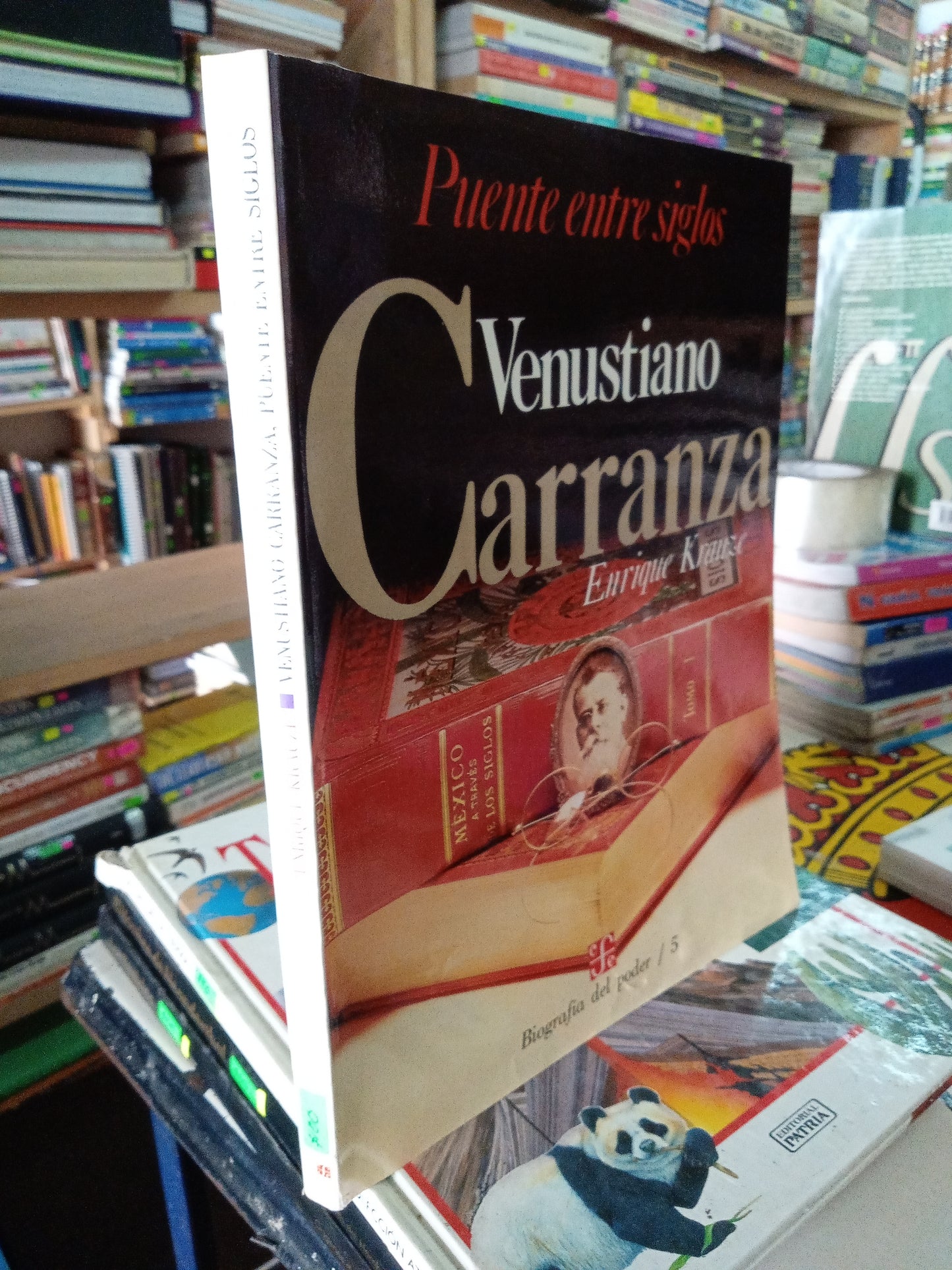 PUENTE ENTRE SIGLOS VENUSTIANO CARRANZA POR ENRIQUE KRAUZE USADO HISTORIA LITERARIO 207