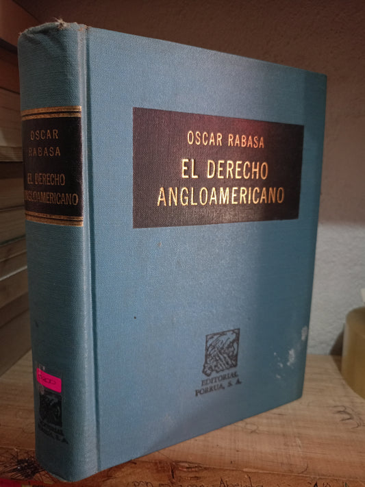 EL DERECHO ANGLOAMERICANO POR OSCAR RABASA USADO DERECHO JUAREZ 515