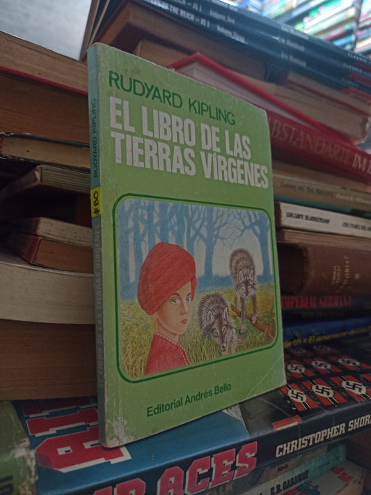 EL LIBRO DE LAS TIERRAS VIRGENES POR RUDYARD KIPLING USADO NOVELAS ALDAMA