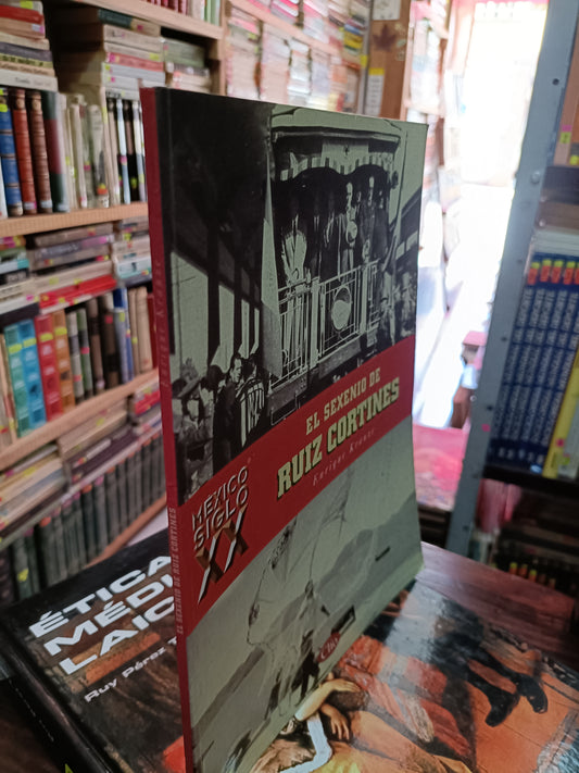 EL SEXENIO DE RUIZ CORTINES POR ENRIQUE KRAUSE USADO HISTORIA LITERARIO 305