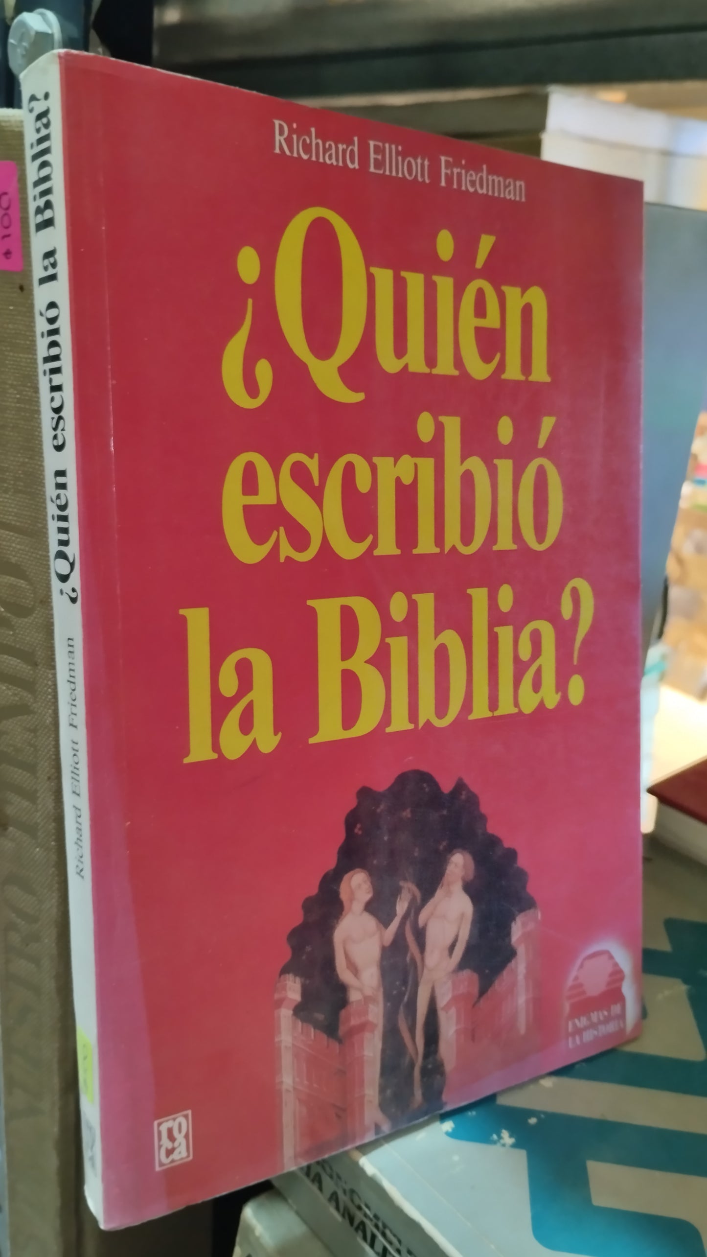 QUIEN ESCRIBIO LA BIBLIA POR RICHARD ELLIOTT FRIEDMAN LIBRO USADO NOVELAS ALDAMA