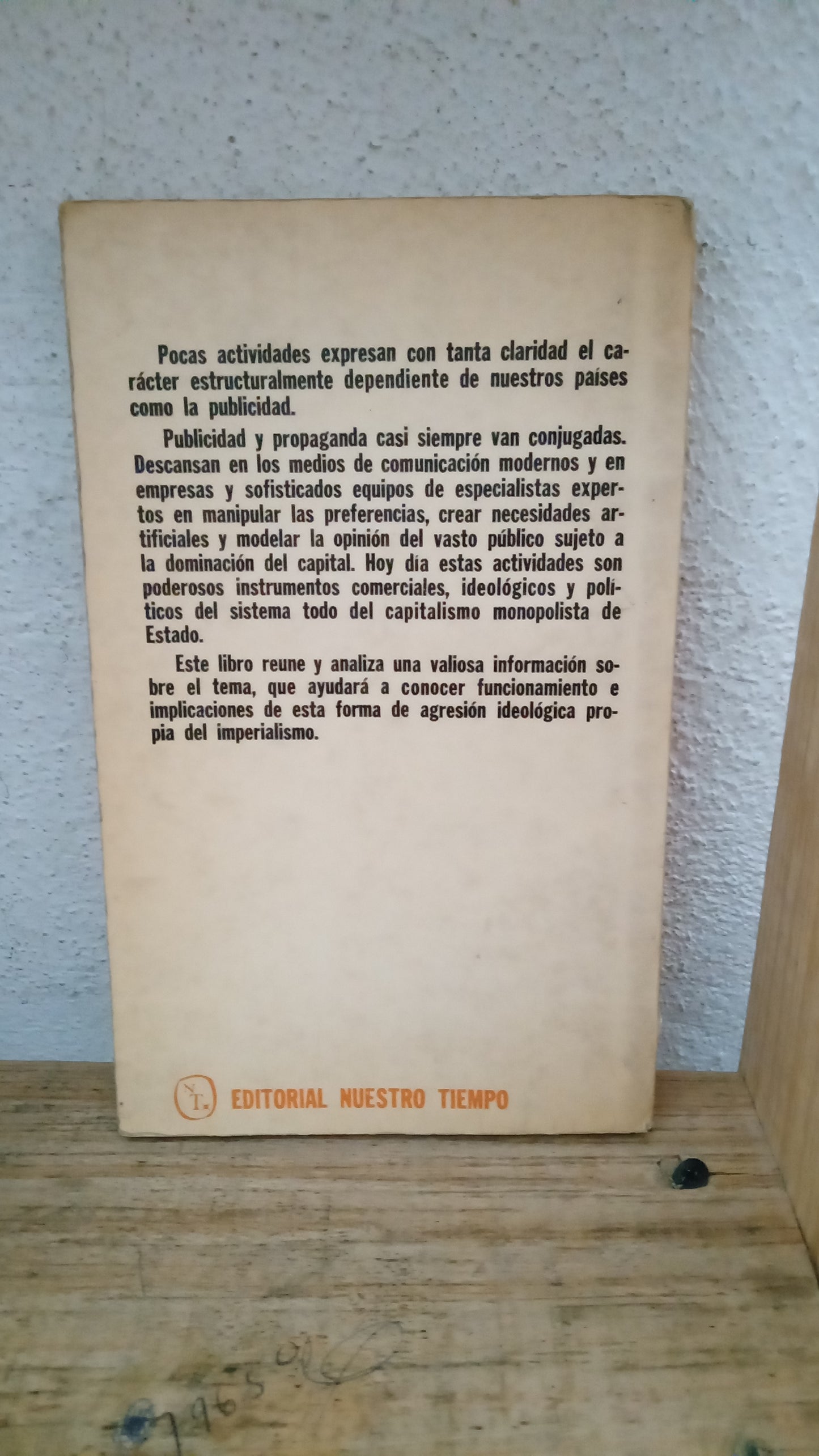 ANATOMIA DE LA PUBLICIDAD EN MEXICO MONOPOLIOS ENAJENACION Y DESPERDICIO POR VICTOR M. BERNAL SAHAGUN USADO HISTORIA LITERARIO 305