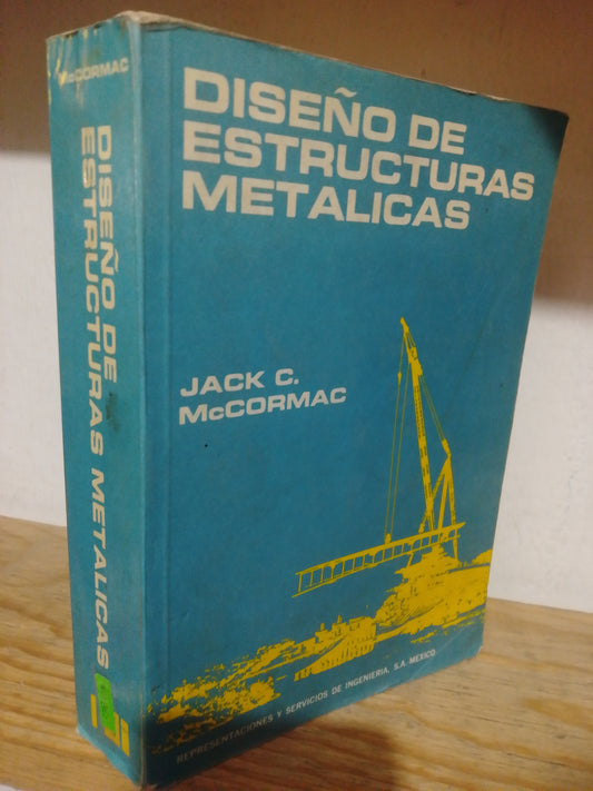 DISEÑO DE ESTRUCTURAS METALICAS POR JACK C. MCCORMAC USADO MATEMÁTICAS JUAREZ